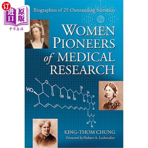 海外直订医药图书Women Pioneers of Medical Research: Biographies of 25 Outstanding Scientists 医学研究的女性先驱：25