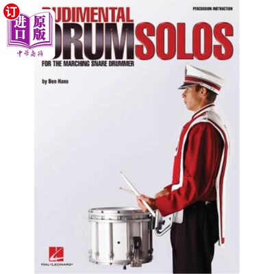 海外直订Rudimental Drum Solos for the Marching Snare Drummer 为行进中的圈套鼓手准备的基本鼓独奏曲
