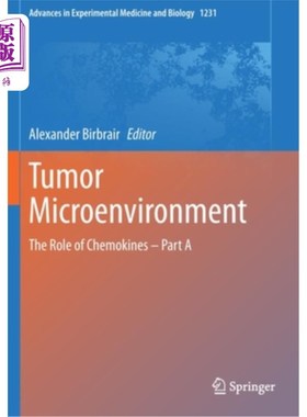 海外直订医药图书Tumor Microenvironment: The Role of Chemokines - Part a 肿瘤微环境：趋化因子的作用——a部分