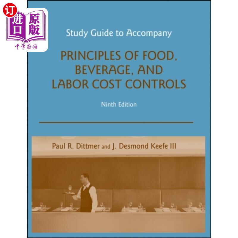 海外直订Study Guide to accompany Principles of Food, Beverage, and Labor Cost Controls, 食品、饮料和劳动力成本控制