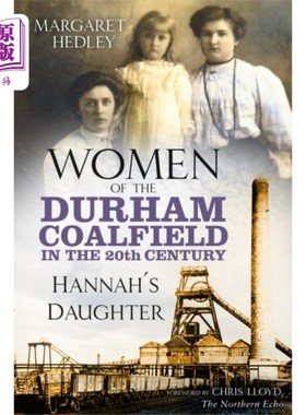 海外直订Women of the Durham Coalfield in the 20th Century 20世纪达勒姆煤田的女性