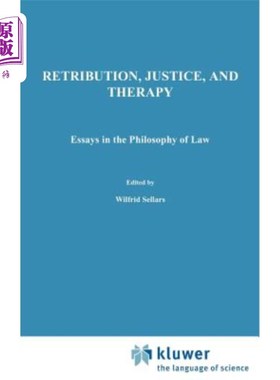 海外直订Retribution, Justice, and Therapy: Essays in the Philosophy of Law 报应、正义与治疗:法哲学论文集