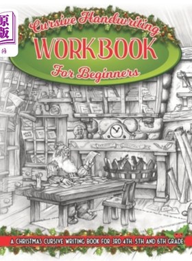 海外直订Cursive Handwriting Workbook For beginners: A Christmas Cursive Writing Book For 初学手书:圣诞手书3、4、5、