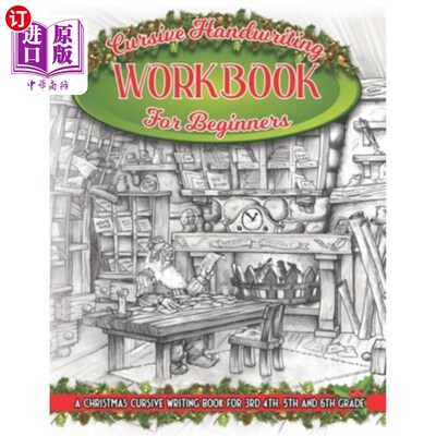 海外直订Cursive Handwriting Workbook For beginners: A Christmas Cursive Writing Book For 初学手书:圣诞手书3、4、5、