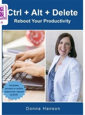 海外直订Ctrl + Alt + Delete - Reboot Your Productivity Ctrl+Alt+Delete-重新启动生产力