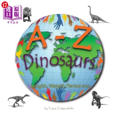 海外直订A-Z dinosaurs: Learning the ABC with the help of the dinosaurs (dinosaur alphabe A-Z恐龙:借助恐龙