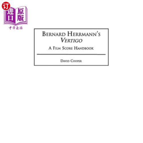 海外直订Bernard Herrmann's Vertigo: A Film Score Handbook 伯纳德·赫尔曼的眩晕：电影评分手册 - 封面