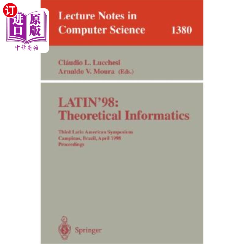 海外直订Latin'98: Theoretical Informatics: Third Latin American Symposium, Campinas, Bra 拉丁语'98：理论信息学：第