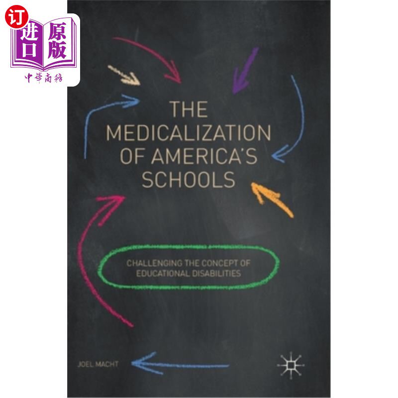 海外直订The Medicalization of America's Schools: Challenging the Concept of Educational  美国学校的医疗化:挑战教育