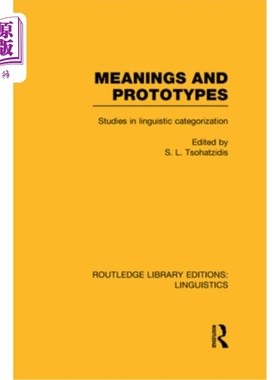 海外直订Meanings and Prototypes (Rle Linguistics B: Grammar): Studies in Linguistic Cate 意义和原型（Rle