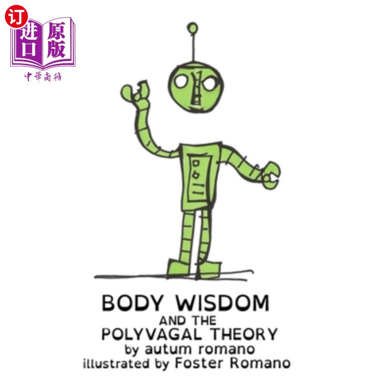 海外直订Body Wisdom and the Polyvagal Theory 身体智慧与迷走神经理论