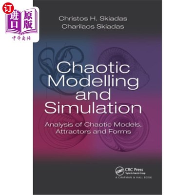 海外直订Chaotic Modelling and Simulation: Analysis of Chaotic Models, Attractors and For 混沌建模与仿真:混沌模型、