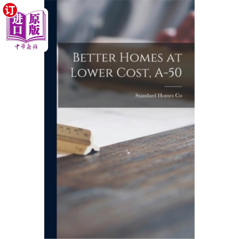 海外直订Better Homes at Lower Cost, A-50 成本更低的更好的家园，A-50