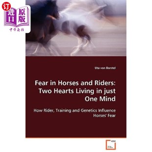 Living Two 海外直订Fear Just 马匹和骑手 and Mind Horses 恐惧：两颗心只有一颗心 Riders One Hearts
