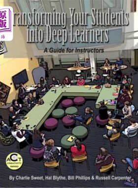 海外直订Transforming Your Students into Deep Learners: A Guide for Instructors 将学生转化为深度学习者：教师指南