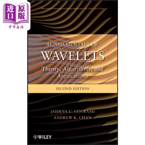 现货 小波基础 理论 算法和应用 第2版 英文原版Jaideva Goswami Fundamentals Of Wavelets【中商原版】