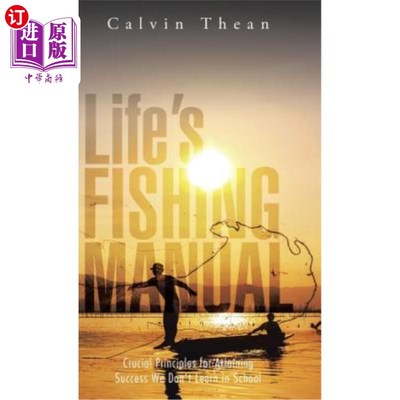 海外直订Life's Fishing Manual: Crucial Principles for Attaining Success We Don't Learn i 生活钓鱼手册:获得成功的关