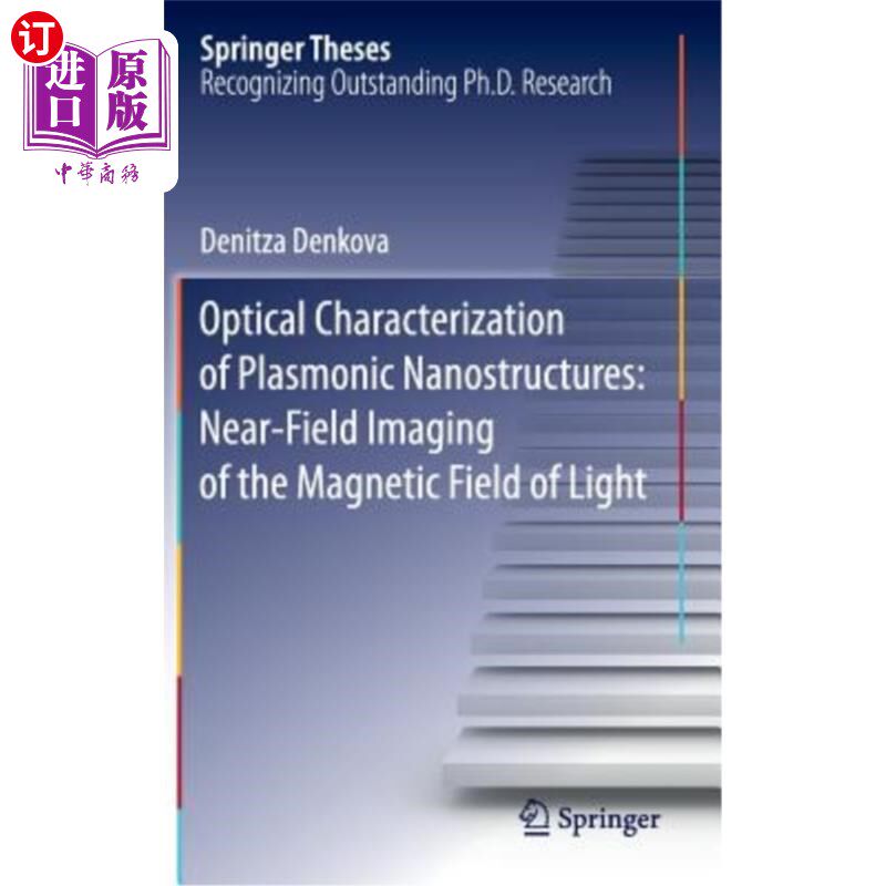 海外直订Optical Characterization of Plasmonic Nanostructures: Near-Field Imaging of the  等离子体纳米结构的光学特性