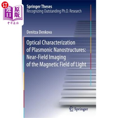 海外直订Optical Characterization of Plasmonic Nanostructures: Near-Field Imaging of the  等离子体纳米结构的光学特性