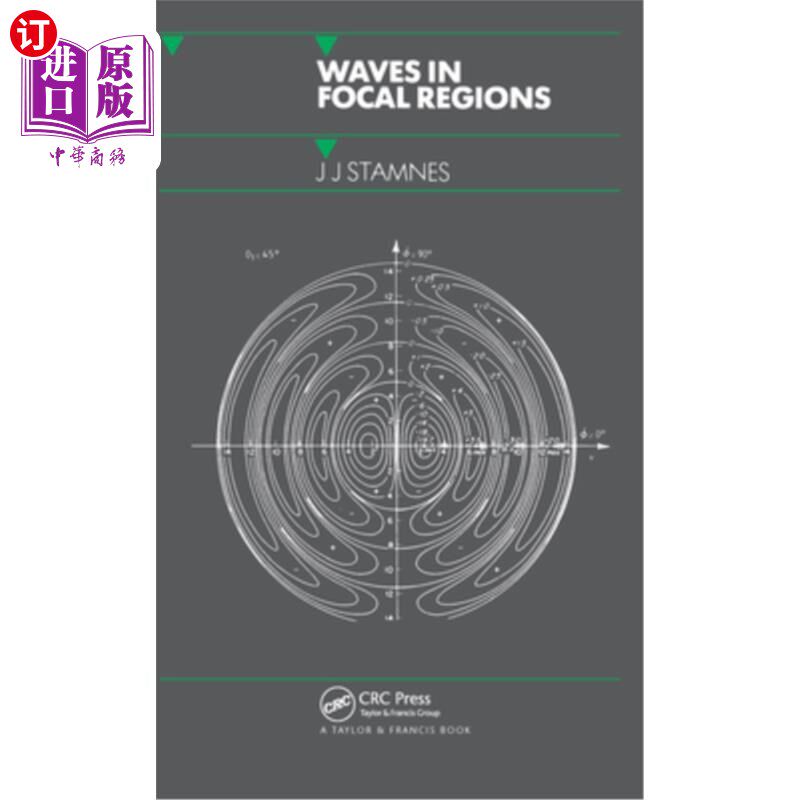 海外直订Waves in Focal Regions: Propagation, Diffraction and Focusing of Light, Sound an 聚焦区域中的波：光波、声波