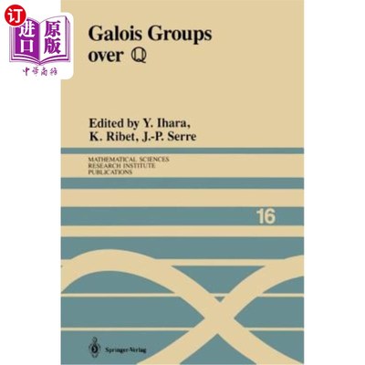 海外直订Galois Groups Over ?: Proceedings of a Workshop Held March 23-27, 1987 Galois小组结束了吗1987年3月23日至27