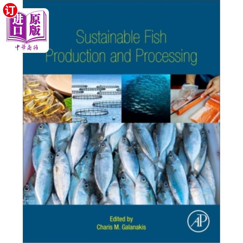 海外直订Sustainable Fish Production and Processing 可持续的鱼类生产和加工