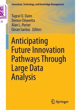 海外直订Anticipating Future Innovation Pathways Through Large Data Analysis 通过大数据分析预测未来创新路径