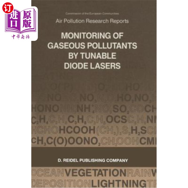海外直订Monitoring of Gaseous Pollutants by Tunable Diode Lasers: Proceedings of the Int 用可调谐二极管激光器监测气