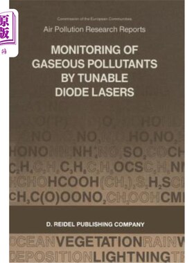 海外直订Monitoring of Gaseous Pollutants by Tunable Diode Lasers: Proceedings of the Int 用可调谐二极管激光器监测气