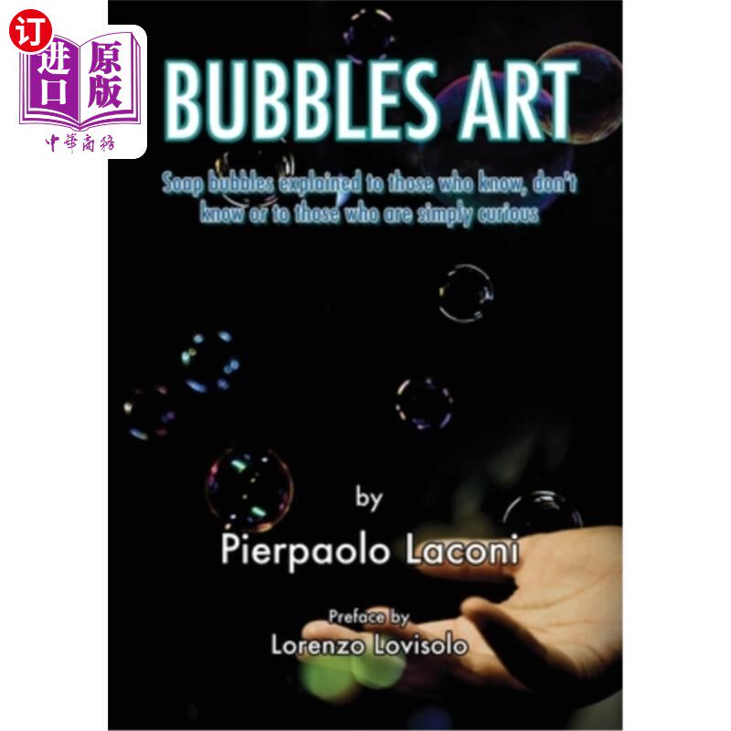 海外直订Bubbles Art: Soap bubbles explained to those who know, don't know or to those wh 泡泡艺术:向那些知道的、不