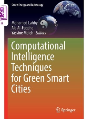 海外直订Computational Intelligence Techniques for Green ... 绿色智慧城市的计算智能技术