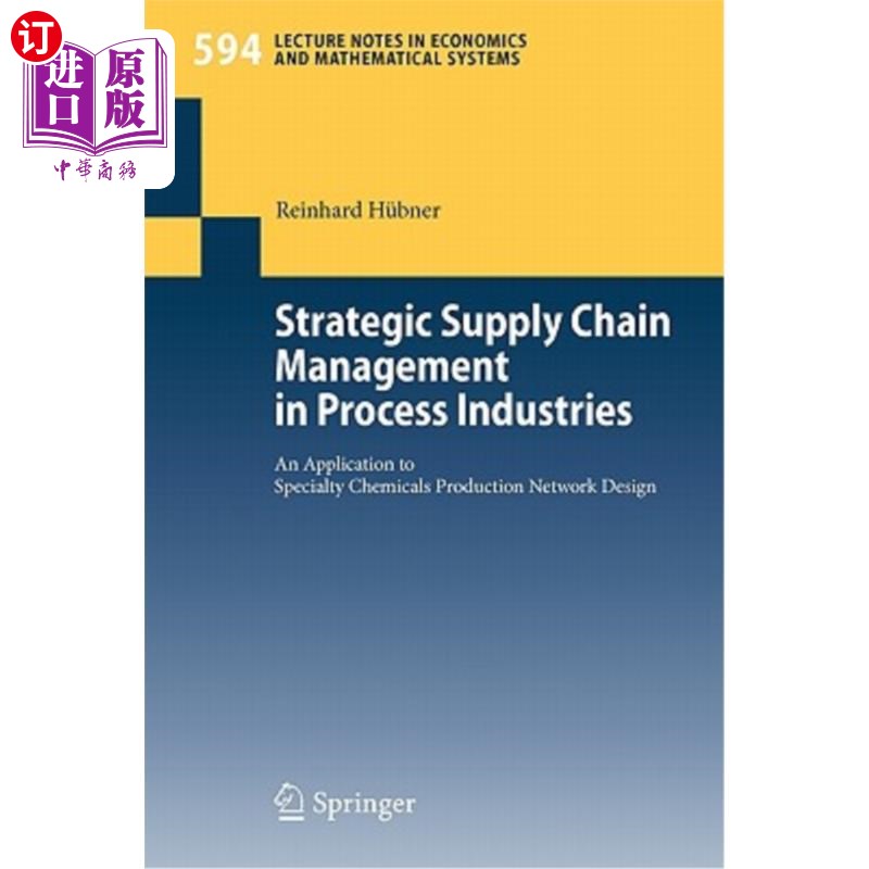海外直订Strategic Supply Chain Management in Process Industries: An Application to Speci过程工业战略供应链管理在特