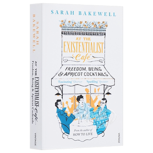 预售 【中商原版】在存在主义咖啡馆里(纽约时报2016榜单)英文原版 At the Existentialist Cafe 莎拉贝克威尔 纽约时报书单