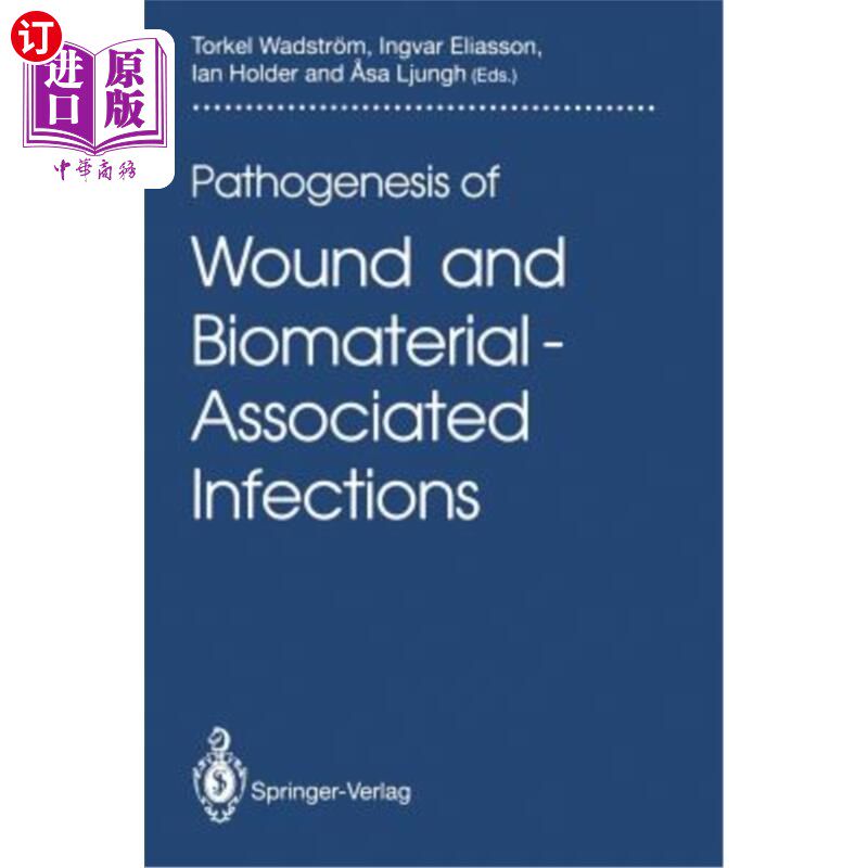 海外直订医药图书Pathogenesis of Wound and Biomaterial-Associated Infections