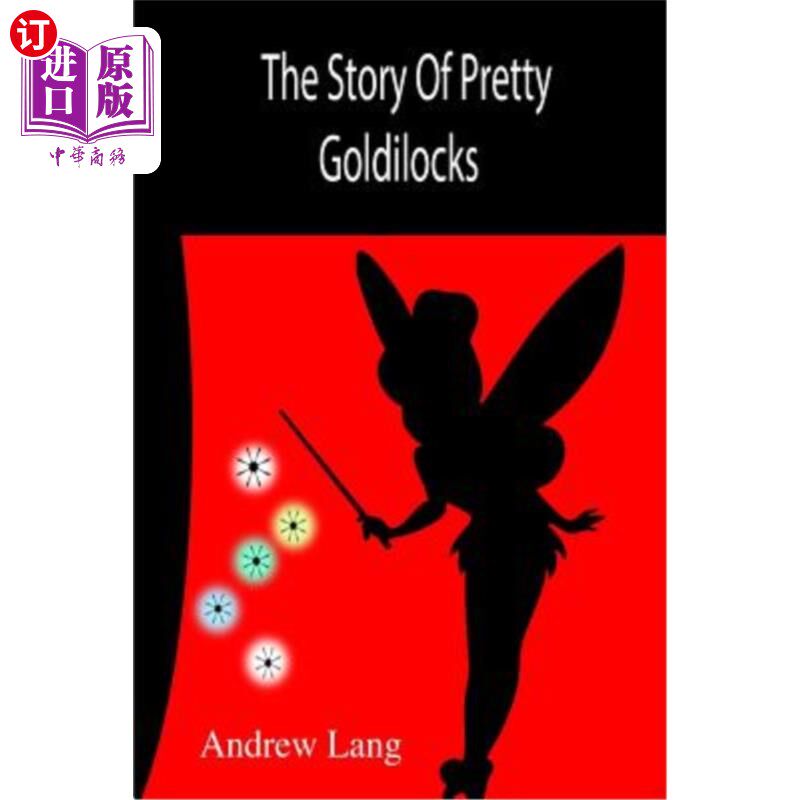 海外直订The Story Of Pretty Goldilocks 美丽金发姑娘的故事