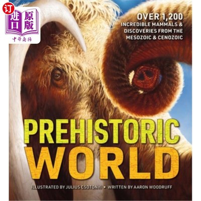 海外直订Prehistoric World: Over 1,200 Incredible Mammals and Discoveries from the Mesozo 史前世界：超过1200种令人难