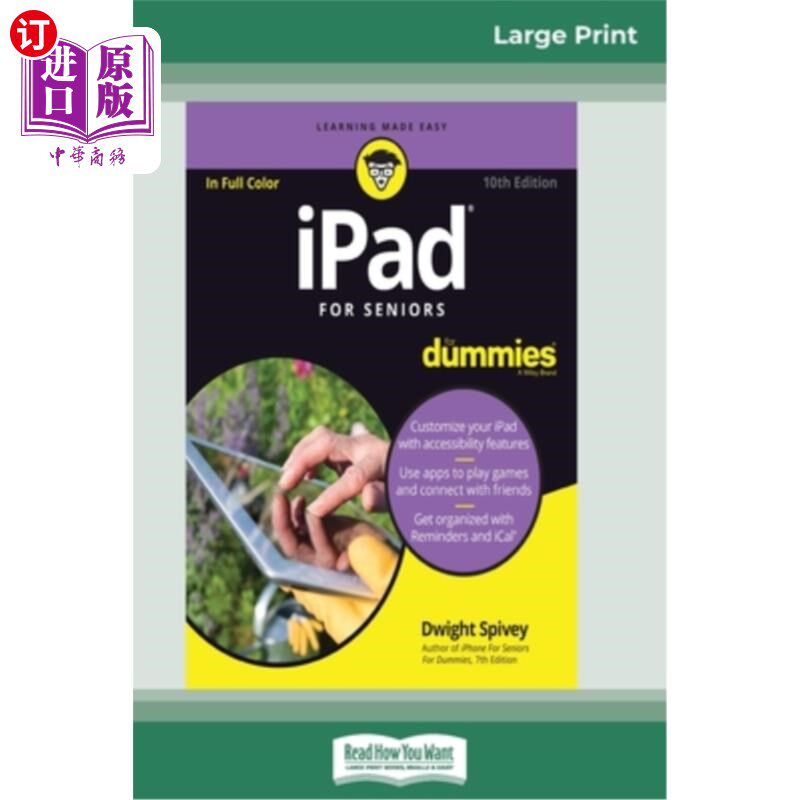 海外直订iPad For Seniors For Dummies, 10th Edition (16pt Large Print Edition) 专为老年人设计的iPad,第10版(16pt大