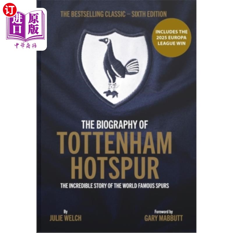 海外直订The Biography of Tottenham Hotspur: The Incredible Story of the World Famous Spu 托特纳姆热刺的传记：世界著图片