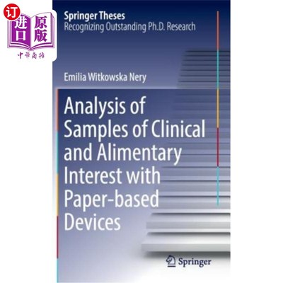 海外直订Analysis of Samples of Clinical and Alimentary Interest with Paper-Based Devices 纸基器械对临床和营养兴趣样