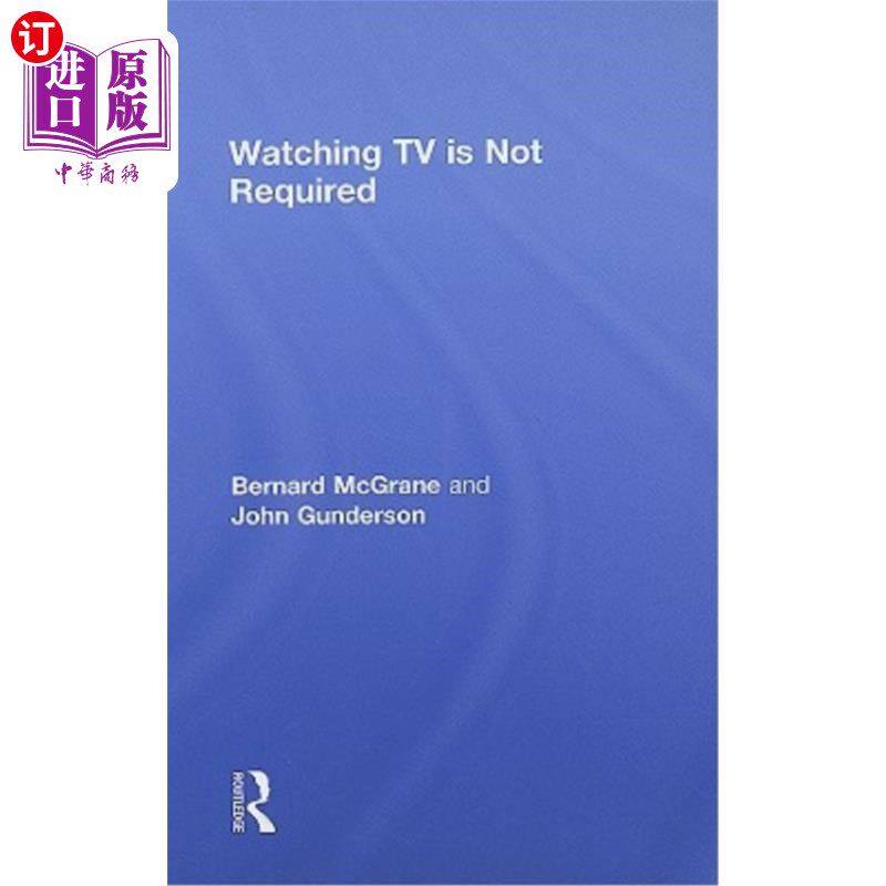 海外直订Watching TV Is Not Required: Thinking About Media and Thinking About Thinking 不需要看电视：思考媒体和思考