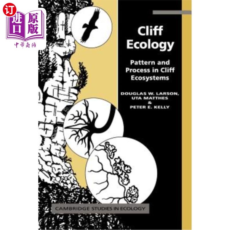 海外直订Cliff Ecology: Pattern and Process in Cliff Ecosystems 悬崖生态:悬崖生态系统的模式和过程