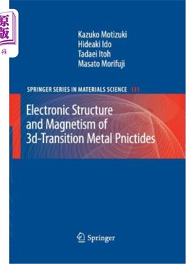 海外直订Electronic Structure and Magnetism of 3d-Transition Metal Pnictides 三维过渡金属Pnictides的电子结构和磁性