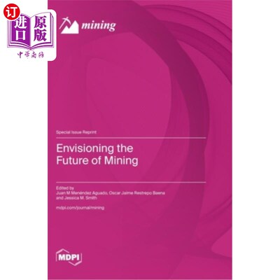 海外直订Envisioning the Future of Mining 展望采矿业的未来