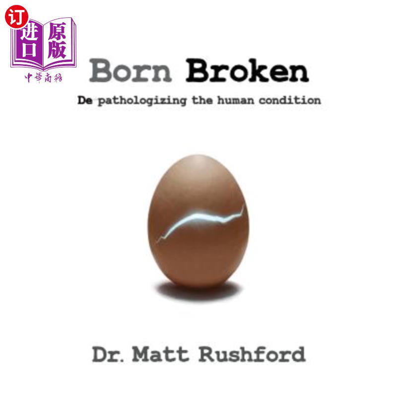 海外直订医药图书Born Broken: De-Pathologizing the Human Condition 生而破碎：人类状况的去病态化