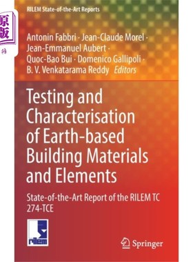 海外直订Testing and Characterisation of Earth-based Buil... 土基建筑材料和构件的测试和特性
