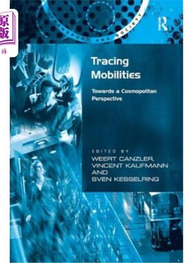 海外直订Tracing Mobilities: Towards a Cosmopolitan Perspective 追踪流动:走向世界主义的视角
