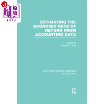 海外直订Estimating the Economic Rate of Return from Accounting Data (Rle Accounting) 从会计数据估计经济回报率(Rle会