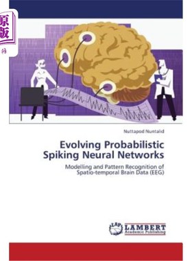 海外直订Evolving Probabilistic Spiking Neural Networks 进化概率尖峰神经