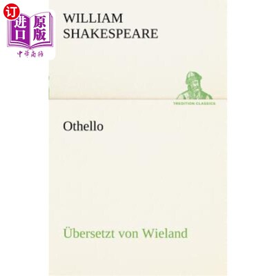 海外直订德语 Othello ( Bersetzt Von Wieland) 奥塞罗