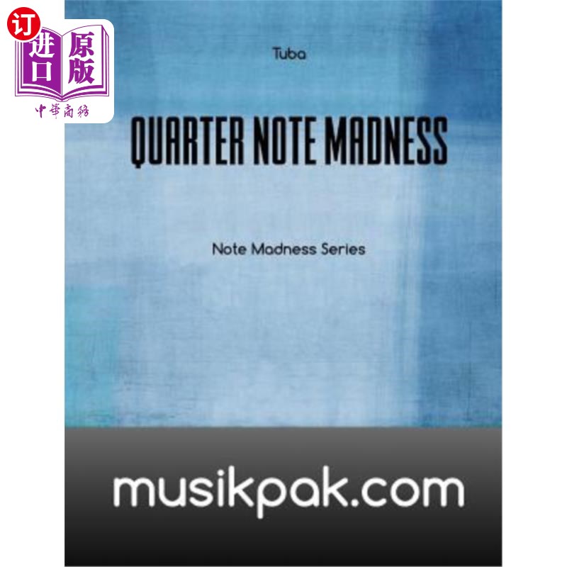 海外直订Quarter Note Madness: Tuba in Bb四分音符疯狂：Bb中的大号